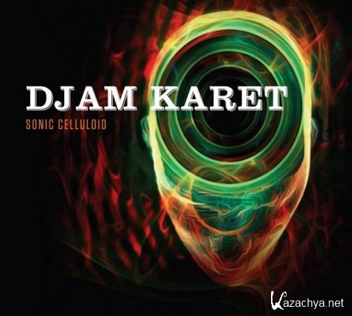 Djam Karet - Sonic Celluloid (2017)