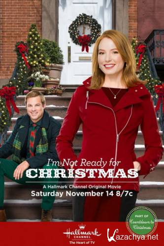    / I'm Not Ready for Christmas (2015) HDTVRip