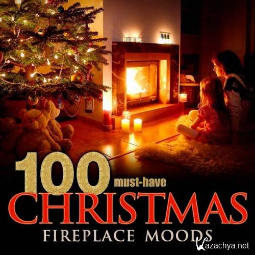 VA - 100 Must-Have Christmas Fireplace Moods (2016)