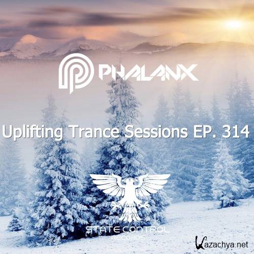 DJ Phalanx - Uplifting Trance Sessions EP. 314 (2017)