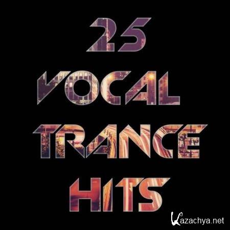 25 Vocal Trance Hits (2017)