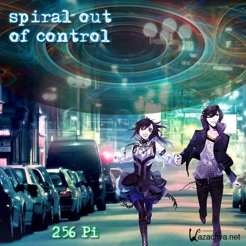256 Pi - Spiral Out Of Control (2017)