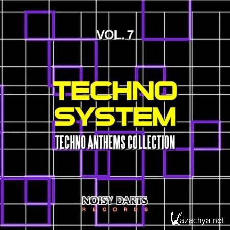 Techno System, Vol. 7 (Techno Anthems Collection) (2017)