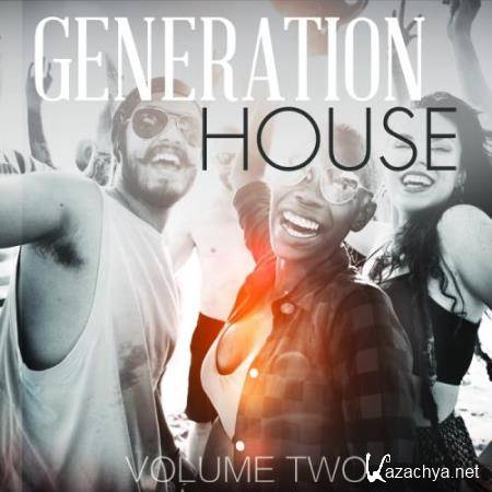 Generation House, Vol. 2 (Finest In Modern Club House Music) (2017)