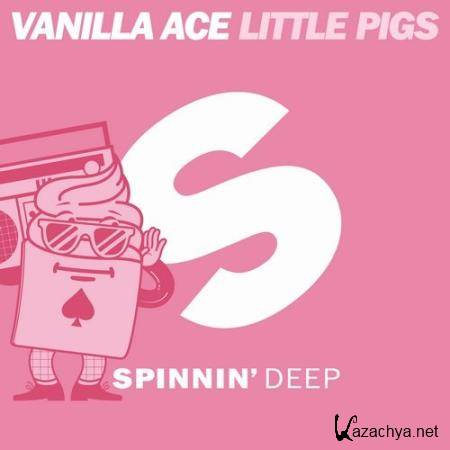 Vanilla Ace - Little Pigs (2017) Vanilla Ace - Little Pigs (2017)