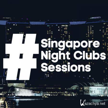 Singapore Night Clubs Sessions (2017)