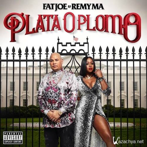 Fat Joe & Remy Ma - Plata O Plomo (2017)