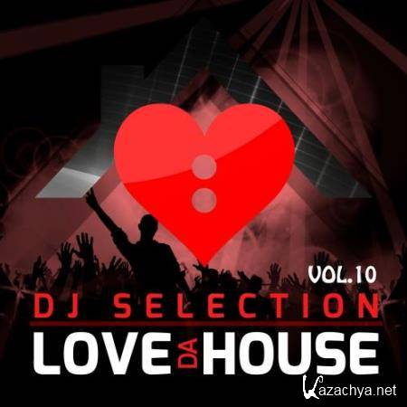 Love da House, Vol. 10 (DJ Selection) (2017)