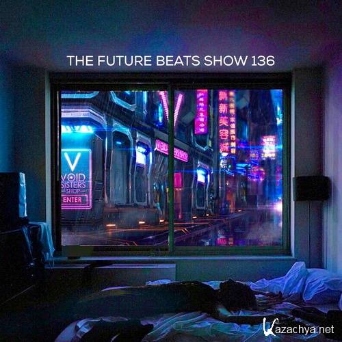 Complexion - The Future Beats Show 136 (2017)