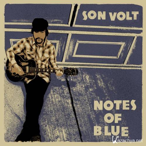 Son Volt - Notes of Blue (2017)