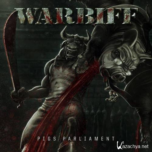 Warbiff - Pig's Parliament (2017)