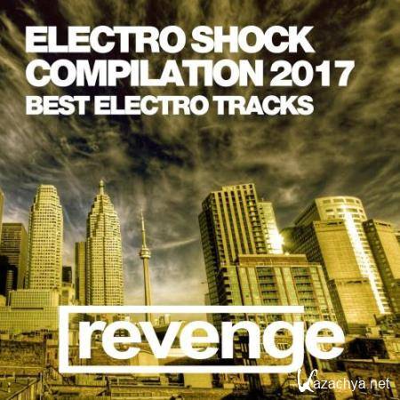 Electro Shock Compilation 2017 (2017)