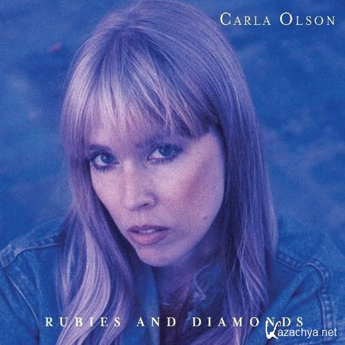 Carla Olson - Rubies And Diamonds (2017)