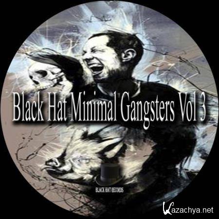 Black Hat Minimal Gangsters, Vol. 3 (2017)