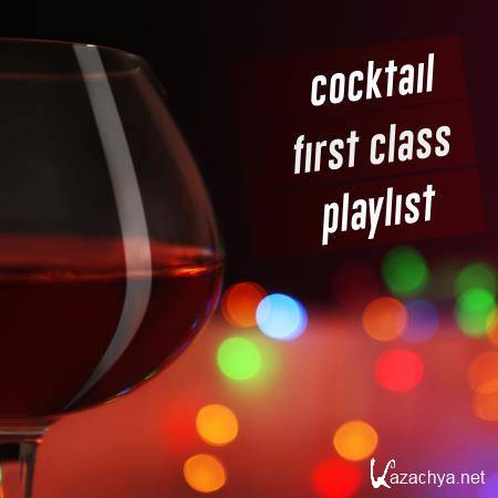 Cocktail First Class Playlist(2017)