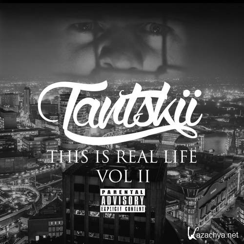 Tantskii - This Is Real Life Vol ll (2017)