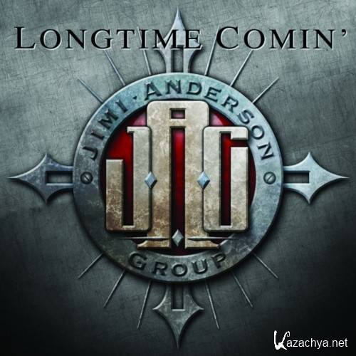 Jimi Anderson Group - Longtime Comin' (2017)