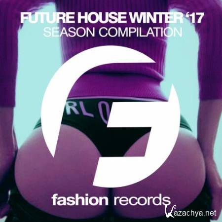 Future House Winter '17 (2017) Future House Winter '17 (2017)
