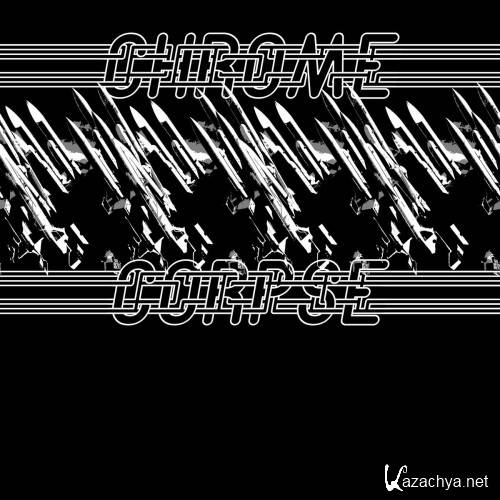 Chrome Corpse - Burning Chrome (2017)