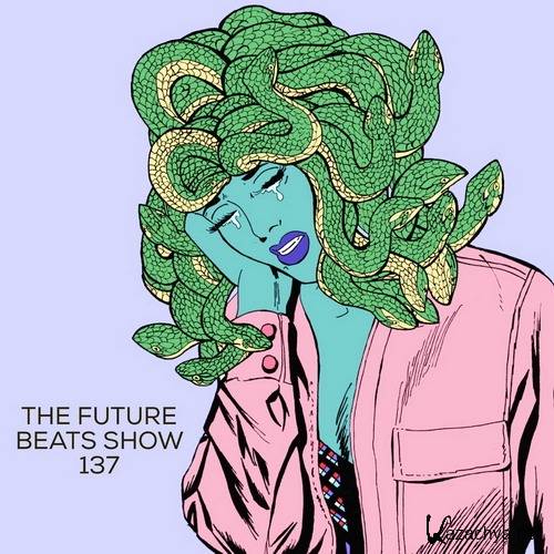 Complexion - The Future Beats Show 137 (2017)
