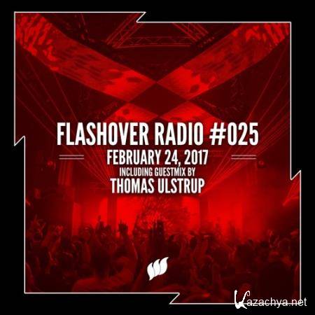 Thomas Ulstrup - Flashover Radio 025 (2017-02-24)