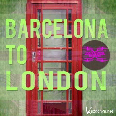 Barcelona to London (2017)