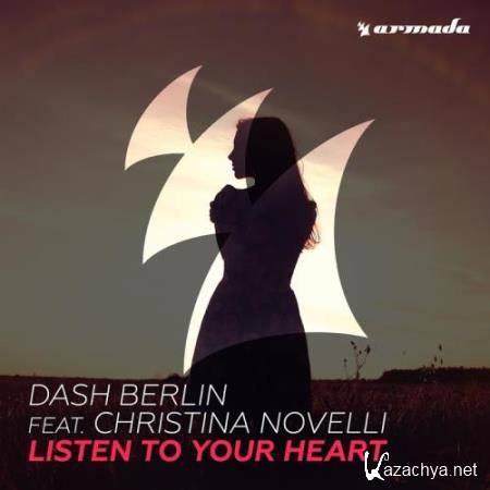 Dash Berlin feat. Christina Novelli - Listen To Your Heart (2017)