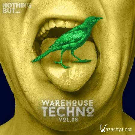 Nothing But... Warehouse Techno, Vol. 8 (2017)