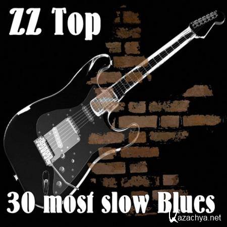 ZZ Top - 30 most slow Blues (2017)