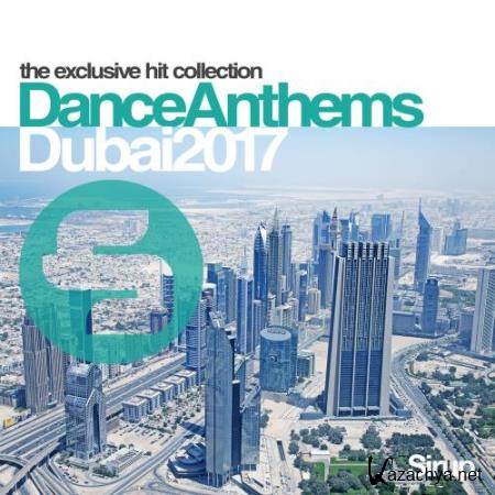 Sirup Dance Anthems Dubai 2017 (2017)