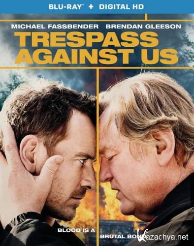  - / Trespass Against Us (2016) HDRip/BDRip 720p/BDRip 1080p