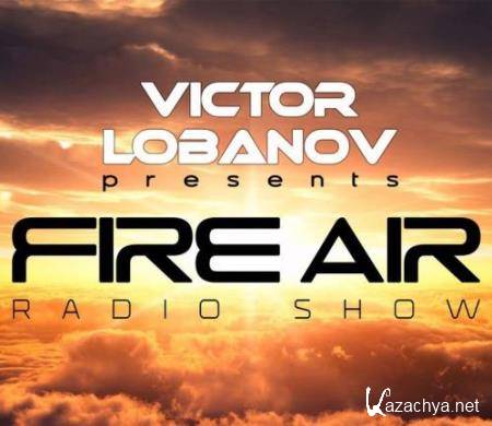 Victor Lobanov - Fire Air 115 (2017-03-01)