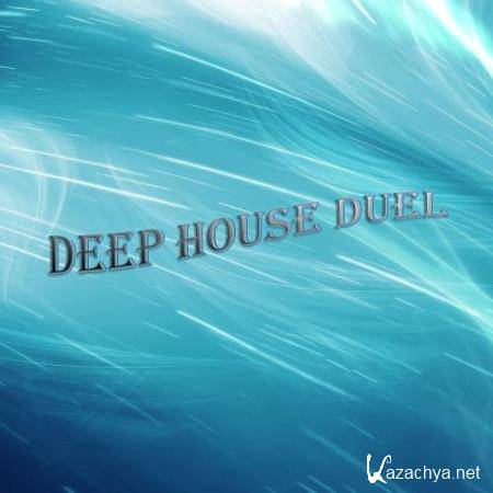 Deep House Duel (2017)