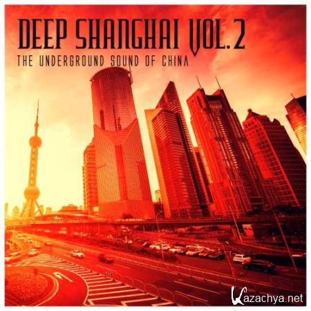 Deep Shanghai, Vol. 2 The Underground Sound of China (2017)