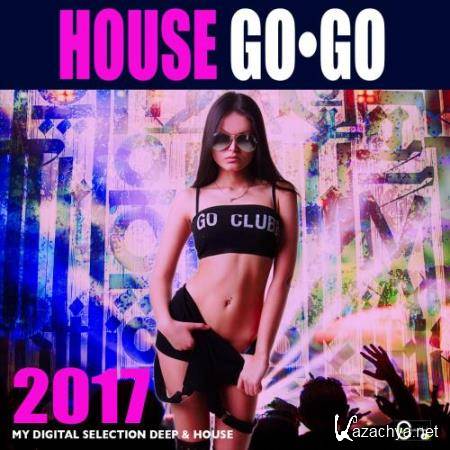 House Go Go 2017 (My Selection Deep & House) (2017)