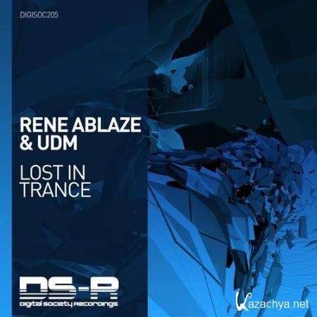 Rene Ablaze & UDM - Lost In Trance (2017)