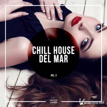 Chill House Del Mar, Vol. 3 (2017)