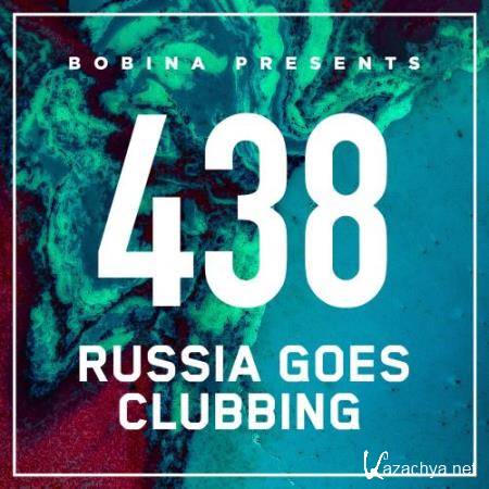 Bobina - Russia Goes Clubbing 438 (2017-03-04)