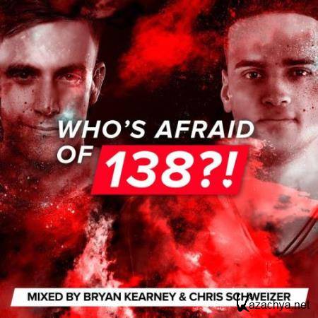 Bryan Kearney & Chris Schweizer - Who's Afraid of 138?!