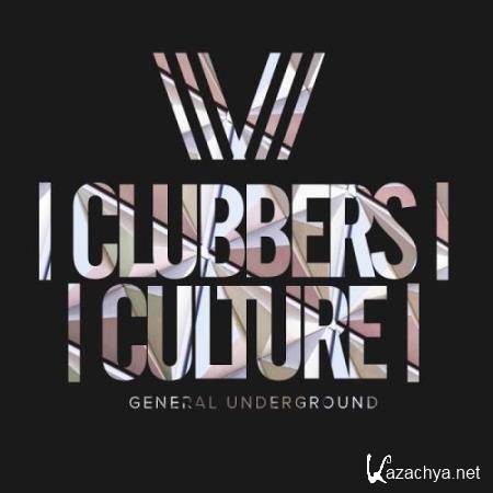 Clubbers Culture: General Underground (2017)