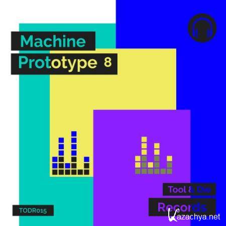 Machine Prototype 8 (2017)