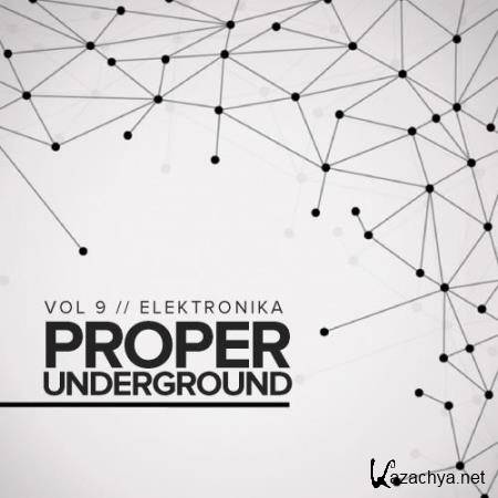 Proper Underground, Vol.9 Elektronika (2017)