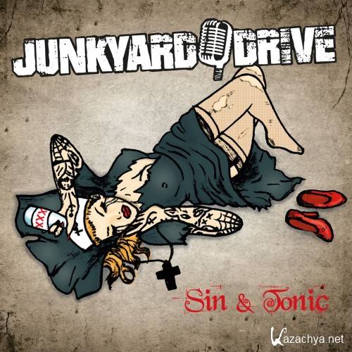 Junkyard Drive - Sin & Tonic (2017)