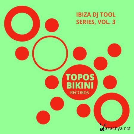 Ibiza DJ Tool Series, Vol. 3 (2017)