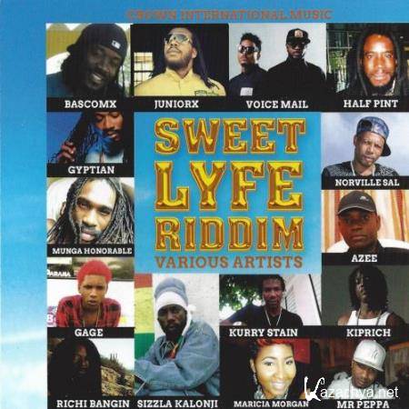 Sweet Lyfe Riddim(2017)