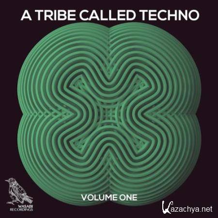 A Tribe Called Techno, Vol. 1 (2017)