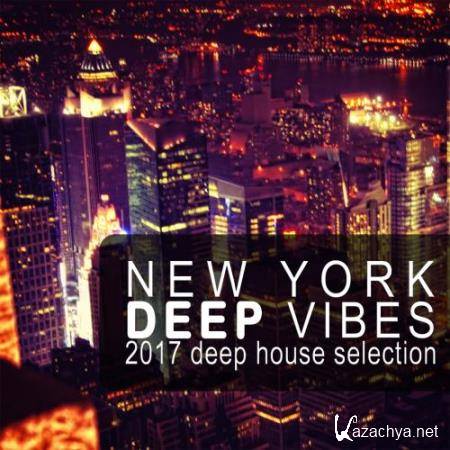 New York Deep Vibes (2017 Deep House Selection) (2017)