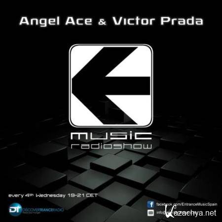 Angel Ace - Entrance Music Radioshow 045 (2017-02-22)