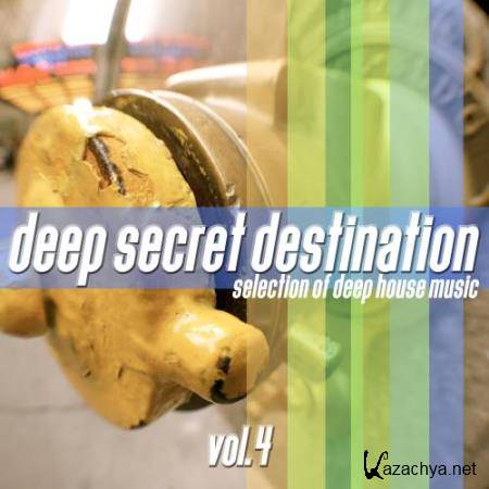 Deep Secret Destination, Vol. 4 - Finest Deep House Selection (2017)