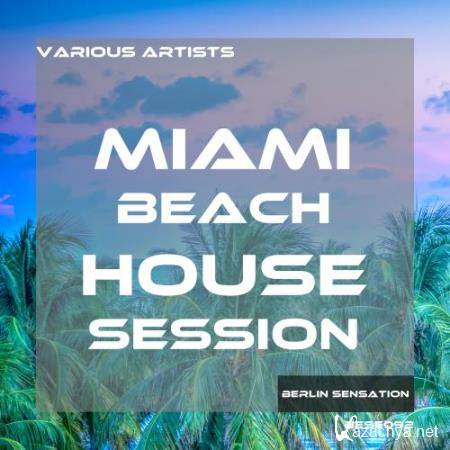 Miami Beach House Session (2017)